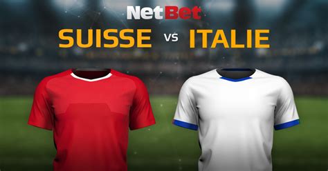 Suisse vs Italie .